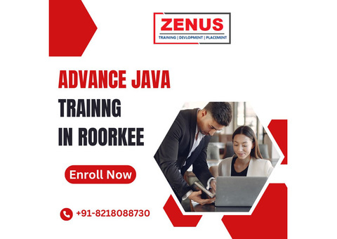 Best Advance Java Training in Roorkee by Zenus Infotech India Pvt. Ltd.