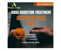 Drug Addiction Treatment Centre in Delhi NCR – Book Now