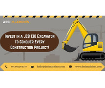 Invest in a JCB 130 Excavator to Conquer Every Construction Project!