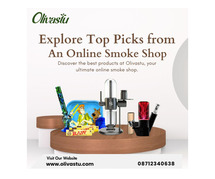 Explore Top Picks from an Online Smoke Shop