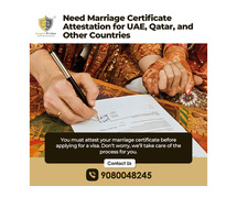 Marriage Certificate Attestation for UAE, Qatar & Other Countries – Fast & Reliable Service
