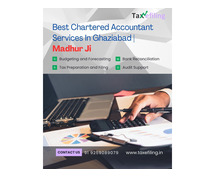 Best Chartered Accountant Services In Ghaziabad | Madhur Ji