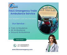Get a FALC Emergency Train Ambulance in Dibrugarh with a Life Support Doctors Team