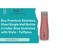Buy Premium Stainless Steel Single Wall Bottle in India: Stay Hydrated with Style - Tuffplus