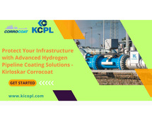 Protect Your Infrastructure with Advanced Hydrogen Pipeline Coating Solutions - Kirloskar Corrocoat
