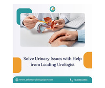 Solve Urinary Issues with Help from Leading Urologist