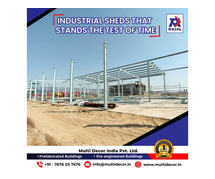 Best Shed Manufacturers for Industrial Projects – Multi Decor India