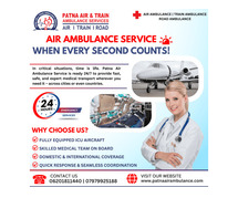 Just Get the Features in Patna Air Ambulance Services in Patna to Solve Your Serious Condition