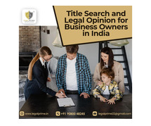 Title Search and Legal Opinion for Business Owners in India