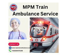 It's Stress-Free to Travel in Bangalore with MPM Train Ambulance