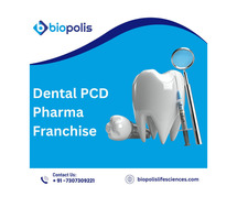 Why Choose Us for Dental PCD Pharma Franchise?