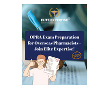 OPRA Exam Preparation for Overseas Pharmacists – Join Elite Expertise!