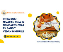 Pitra Dosh Nivaran Puja in Trimbakeshwar by Pandit Vedansh Guruji