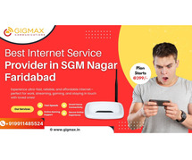 Looking for the Best WiFi in SGM Nagar Faridabad? Try Gigmax Unlimited Plans Today!