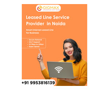 5.	Top Leased Line Service Provider in Noida – Gigmax