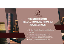 Trusted Dispute Resolution Law Firms at Your Service!