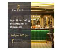 Best fine-dining restaurants in Bangalore | JewelSizzle