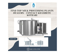 Find Top Milk Processing Plants Dealers Contact Khambete Kothari