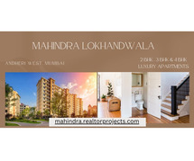 Mahindra Lokhandwala Andheri West - Serenity Within City Life