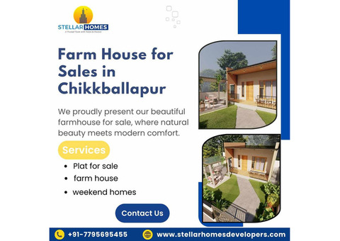 Farm House for Sales in Chikkballapur | Plots for Sales in Chikkballapur
