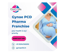 Gynae Pharma Franchise – Grow with Trusted Healthcare Solutions