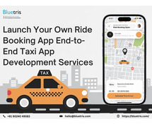 Launch Your Own Ride Booking App – End-to-End Taxi App Development Services