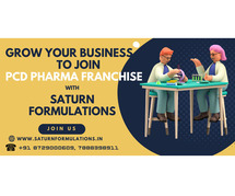 Grow Your Business with PCD Pharma Franchise from Saturn Formulations