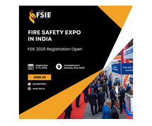 Register Now for FSIE 2025 – India’s Top Fire Safety & Security Expo