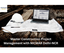 Master Construction Project Management with NICMAR Delhi-NCR: Build Your Future in Infrastructure