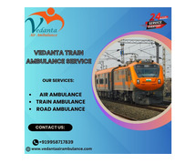 Vedanta Train Ambulance Service provides you top class medical care during transportation