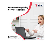 Online Telereporting Services Provider