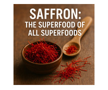 Saffron: The Superfood of All Superfoods
