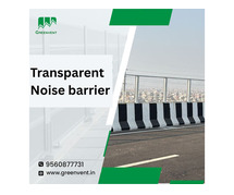 Best Transparent Noise Barrier