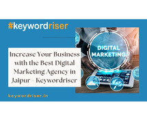 Increase Your Business with the Best Digital Marketing Agency in Jaipur - Keywordriser