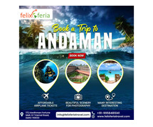 Andaman Tour Package | Felix Feria Travels