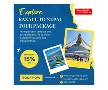 Raxaul to Nepal Tour Package
