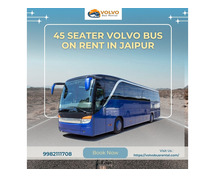 Book 45 Seater Volvo Bus Jaipur for Outstation
