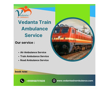 Select Vedanta Train Ambulance in Siliguri with Medical Assistance