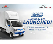 2025 MAHINDRA ZEO LAUNCHED: EFFICIENT, ECO-FRIENDLY & MADE FOR BUSINESS