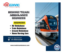 Medivic Transit Patients Without Feeling Nervous In Patna In A Train Ambulance