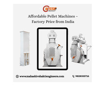 Affordable Pellet Machines – Factory Price from India