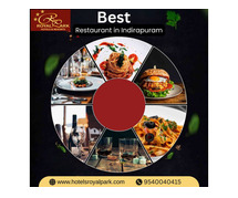 Best Restaurant in Indirapuram | Hotels Royal Park