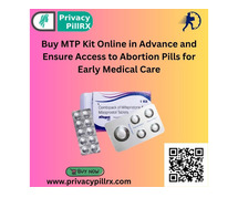 Buy MTP Kit Online in Advance and Ensure Access to Abortion Pills for Early Medical Care