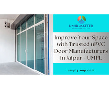 Improve Your Space with Trusted uPVC Door Manufacturers in Jaipur - UMPL