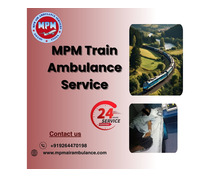 MPM Train Ambulance Services in Mumbai Offers Safety During Transfer