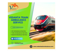 Get Vedanta Train Ambulance for doctor-directed medical transfers in Siliguri