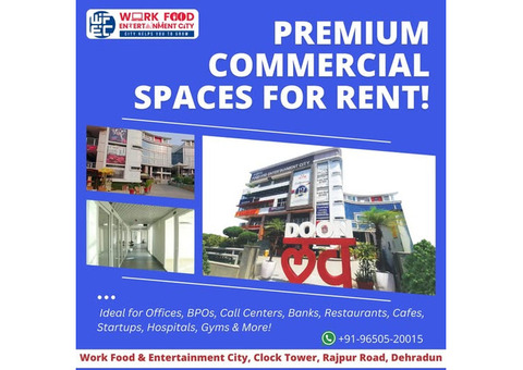 Searching for Affordable Commercial Space in Dehradun?