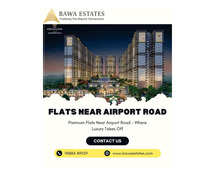 Premium Flats Near Airport Road – Where Luxury Takes Off