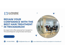 Regain Your Confidence with the Best Hair Treatment in Trivandrum!
