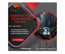 Book Vedanta Train Ambulance in Dibrugarh with the  doctor's assistance